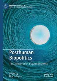 Posthuman Biopolitics