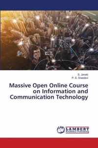 Massive Open Online Course on Information and Communication Technology