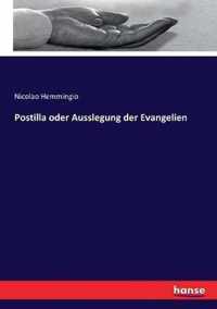 Postilla oder Ausslegung der Evangelien