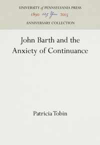 John Barth and the Anxiety of Continuance