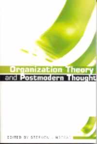 Organization Theory and Postmodern Thought