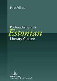 Postmodernism In Estonian Literary Culture