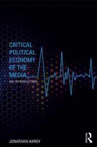 Critical Political Economy of the Media