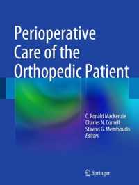 Perioperative Care of the Orthopedic Patient