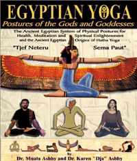 Egyptian Yoga Postures of the GOds and Goddesses