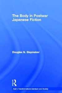 The Body in Postwar Japanese Fiction