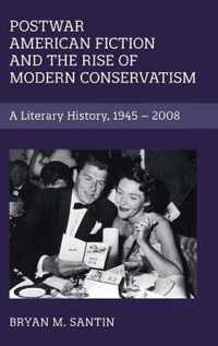 Postwar American Fiction and the Rise of Modern Conservatism