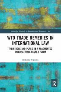 WTO Trade Remedies in International Law