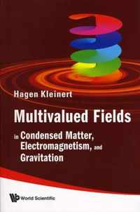 Multivalued Fields