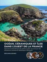 Ocean, ceramiques et iles dans l'ouest de la France