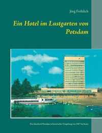 Ein Hotel im Lustgarten von Potsdam