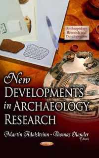 New Developments in Archaeology Research