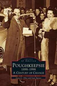 Poughkeepsie, 1898-1998