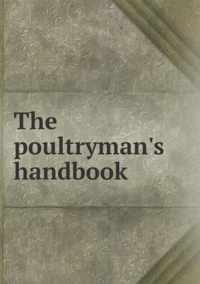 The poultryman's handbook