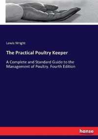 The Practical Poultry Keeper