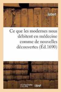 Justification Des Anciens Ou l'On Fait Voir Qu'ils Ont Scu Ce Que Les Modernes Nous Debitent