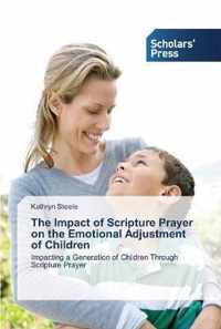 The Impact of Scripture Prayer on the Emotional Adjustment of Children