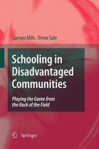 Schooling in Disadvantaged Communities