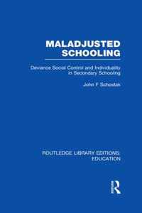 Maladjusted Schooling