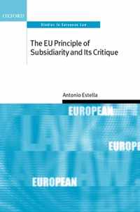 The EU Principle of Subsidiarity and its Critique