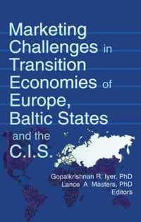 Marketing Challenges in Transition Economies of Europe, Baltic States and the CIS