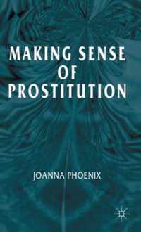 Making Sense of Prostitution