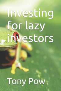 Investing for lazy investors