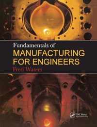 Fundamentals of Manufacturing For Engineers