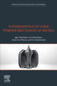 Fundamentals of Laser Powder Bed Fusion of Metals