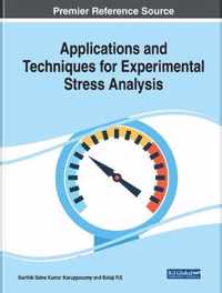 Applications and Techniques for Experimental Stress Analysis