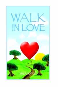 Walk in Love