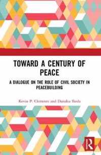 Toward a Century of Peace