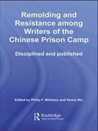 Remolding and Resistance Among Writers of the Chinese Prison Camp