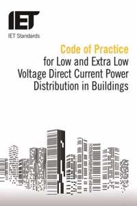 Code of Practice for Low and Extra Low Voltage Direct Current Power Distribution in Buildings