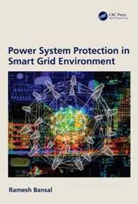 Power System Protection in Smart Grid Environment