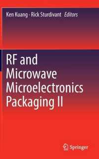 RF and Microwave Microelectronics Packaging II