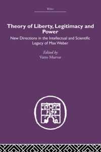 Theory of Liberty, Legitimacy and Power