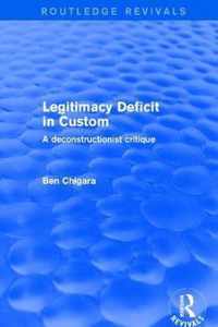 Revival: Legitimacy Deficit in Custom: Towards a Deconstructionist Theory (2001)