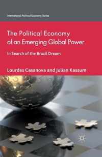 The Political Economy of an Emerging Global Power