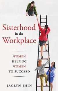 Sisterhood In the Workplace