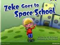 Bug Club Guided Fition Year 1 Blue A Zeke Goes to Space School