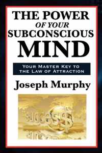 The Power of Your Subconscious Mind