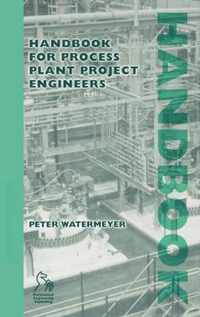 Handbook for Process Plant Project Engineers