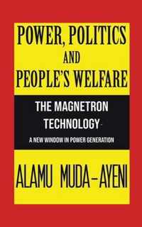 Power, Politics and People's Welfare