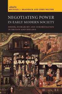 Negotiating Power in Early Modern Society