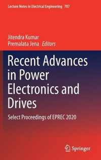 Recent Advances in Power Electronics and Drives