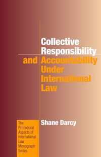 Collective Responsibility and Accountability Under International Law