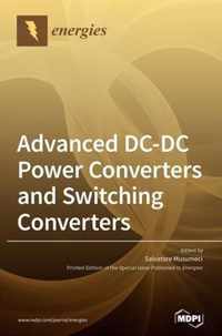 Advanced DC-DC Power Converters and Switching Converters