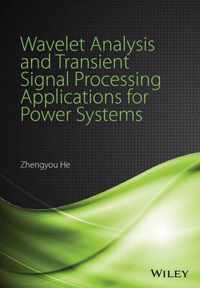 Wavelet Analysis and Transient Signal Processing Applications for Power Systems