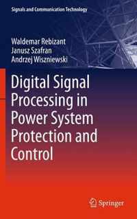 Digital Signal Processing in Power System Protection and Control